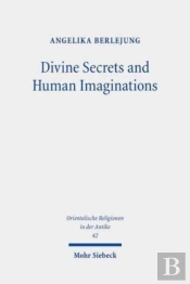 Divine Secrets And Human Imaginations