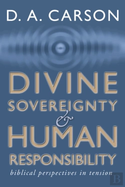 Bertrand.pt - Divine Sovereignty And Human Responsibility