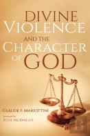 Divine Violence And The Character Of God