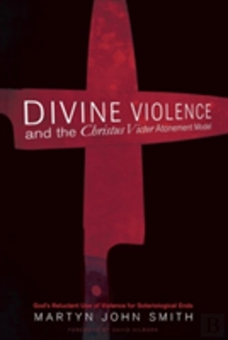 Bertrand.pt - Divine Violence And The Christus Victor Atonement Model