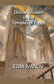 Divine Wisdom In The Temples Of Egypt