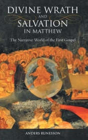 Divine Wrath And Salvation In Matthew
