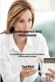 Diving Deeper Into Persuasion