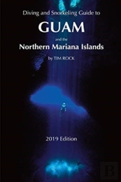 Diving & Snorkeling Guide To Guam And The Northern Mariana Islands
