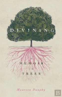 Bertrand.pt - Divining, A Memoir In Trees