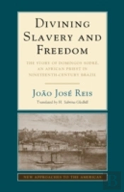 Divining Slavery And Freedom