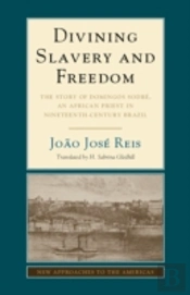 Divining Slavery And Freedom
