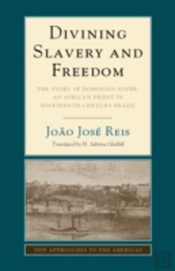 Bertrand.pt - Divining Slavery And Freedom
