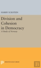 Division And Cohesion In Democracy