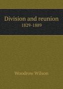Division And Reunion 1829-1889
