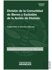 División De La Comunidad De Bienes Y Exclusión De La Acción De División