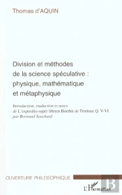 Division Et Methodes De La Science Speculative ; Physique Mathematique Et Metaphysique