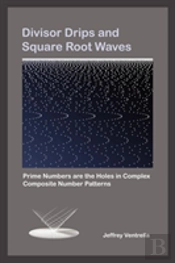 Divisor Drips And Square Root Waves