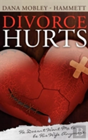 Divorce Hurts: He Doesn'T Want Me To Be