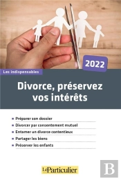 Divorce, Preservez Vos Interets 2022