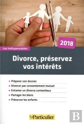 Divorce, Preservez Vos Interets