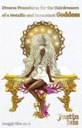 Divorce Procedures For The Hairdressers Of A Metallic And Inconstant Goddess