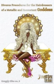 Divorce Procedures For The Hairdressers Of A Metallic And Inconstant Goddess