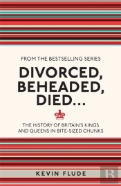 Divorced, Beheaded, Died...
