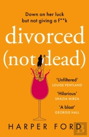 Divorced Not Dead
