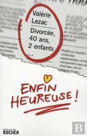 Divorcée, Deux Enfants... Enfin Heureuse