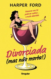 Divorciada (mas não morta!)