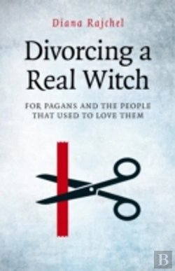 Bertrand.pt - Divorcing A Real Witch - For Pagans And The People That Used To Love Them