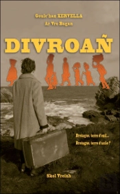 Divroan ; Bretagne, Terre D'Exil... Bretagne, Terre D'Asile ?
