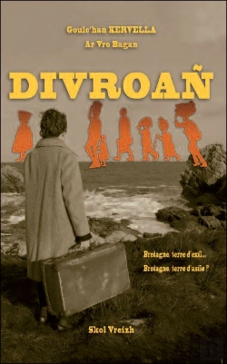 Bertrand.pt - Divroan ; Bretagne, Terre D'Exil... Bretagne, Terre D'Asile ?
