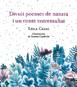 Bertrand.pt - Divuit Poemes De Natura I Un Conte Entremaliat
