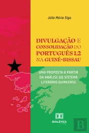 Divulgação E Consolidação Do Português L2 Na Guiné-Bissau
