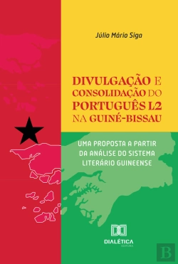 Bertrand.pt - Divulgação E Consolidação Do Português L2 Na Guiné-Bissau