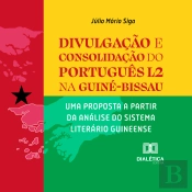 Divulgação E Consolidação Do Português L2 Na Guiné-Bissau