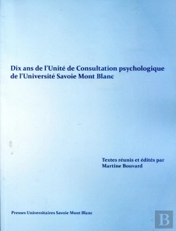 Bertrand.pt - Dix Ans De L'Unité De Consultation Psychologique  De L'Université Savoie Mont Blanc