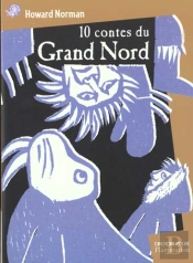 Dix Contes Du Grand Nord