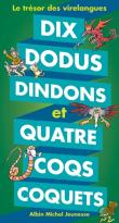 Dix Dodus Dindons Et Quatre Coqs Coquets ; Le Trésor Des Virelangues