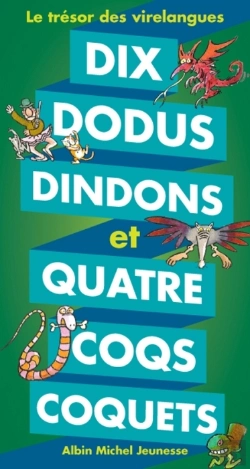 Bertrand.pt - Dix Dodus Dindons Et Quatre Coqs Coquets ; Le Trésor Des Virelangues