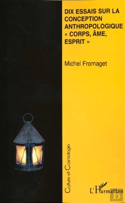 Bertrand.pt - Dix Essais Sur La Conception Anthropologique Corps Ame Esprit