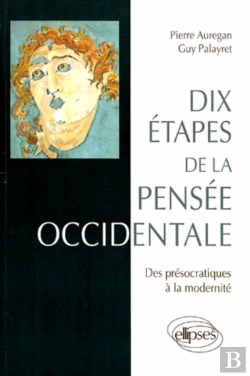 Bertrand.pt - Dix Étapes De La Pensée Occidentale - Des Présocratiques À La Modernité