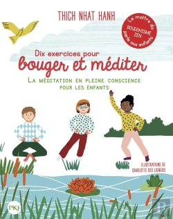 Bertrand.pt - Dix Exercices Pour Bouger Et Méditer : La Méditation En Pleine Conscience Pour Les Enfants