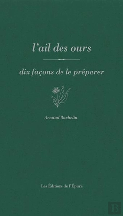 Bertrand.pt - Dix Façons De Le Préparer : L' Ail Des Ours