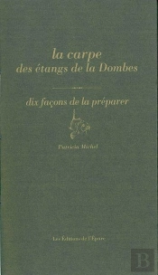 Dix Façons De Le Préparer : La Carpe Des Étangs De La Dombes