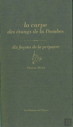 Bertrand.pt - Dix Façons De Le Préparer : La Carpe Des Étangs De La Dombes