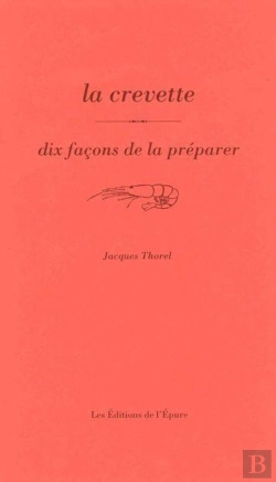 Bertrand.pt - Dix Façons De Le Préparer : La Crevette