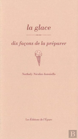 Bertrand.pt - Dix Façons De Le Préparer : La Glace