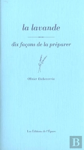 Dix Façons De Le Préparer : La Lavande