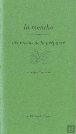 Bertrand.pt - Dix Façons De Le Préparer : La Menthe