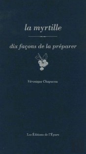 Dix Façons De Le Préparer : La Myrtille