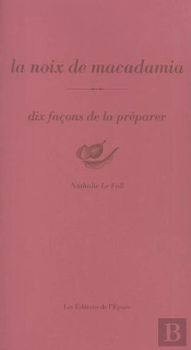 Dix Façons De Le Préparer : La Noix De Macadamia