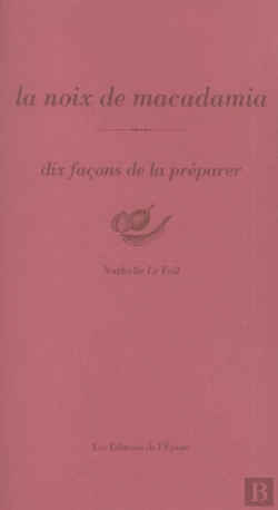 Bertrand.pt - Dix Façons De Le Préparer : La Noix De Macadamia